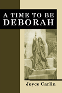 A Time to Be Deborah