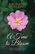 A Time to Bloom