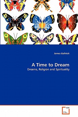 A Time to Dream - Gollnick, James