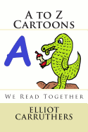 A to Z Cartoons: We Read Together