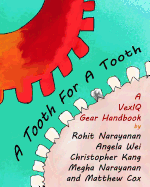 A Tooth For A Tooth: A VexIQ Gear Handbook