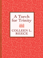 A Torch for Trinity