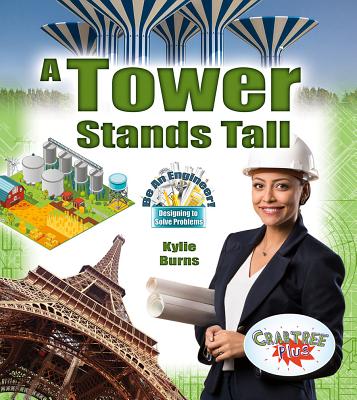 A Tower Stands Tall - Burns, Kylie