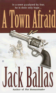 A Town Afraid - Ballas, Jack