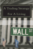 A Trading Strategy for a Living