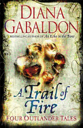 A Trail of Fire - Gabaldon, Diana