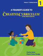 A Trainer's Guide to the Creative Curriculum for Preschool - Jones, Candy