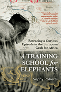 A Training School for Elephants