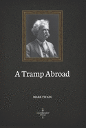 A Tramp Abroad: illustrated