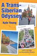 A Trans-Siberian Odyssey - Young, Kate