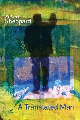 A Translated Man - Sheppard, Robert