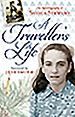 A Traveller's Life: The Autobiography of Sheila Stewart - Stewart, Sheila