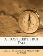 A Traveller's True Tale