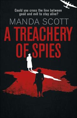 A Treachery of Spies: The Sunday Times Thriller of the Month - Scott, Manda