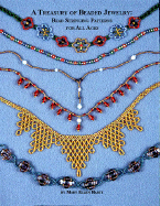 A Treasury of Beaded Jewelry: Bead Stringing Patterns for All Ages