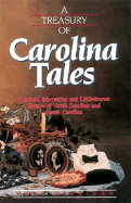 A Treasury of Carolina Tales: Unusual, Interesting, and Little-Known Stories of North Carolina and South Carolina - Garrison, Webb B