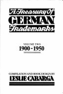 A Treasury of German Trademarks, 1925-1950 - Cabarga, Leslie