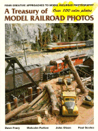 A Treasury of Model Railroad Photos: Four Creative Approaches to Model Railroad Photography - Olson, John, and Furlow, Malcolm, and Frary, Dave