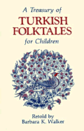 A Treasury of Turkish Folktales for Children