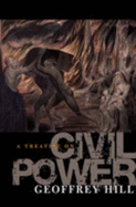 A Treatise of Civil Power - Hill, Geoffrey