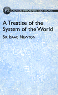 A Treatise of the System of the World
