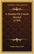 A Treatise on Courts Martial (1769)