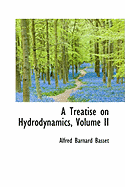 A Treatise on Hydrodynamics, Volume II
