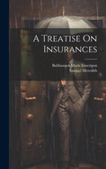 A Treatise On Insurances