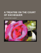 A Treatise on the Court of Exchequer