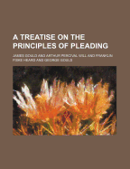 A Treatise on the Principles of Pleading