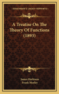 A Treatise on the Theory of Functions (1893)