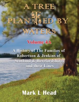 A Tree Planted By Waters: Volume 4-A - Head, Mark L, and Studios, White Magic (Cover design by)