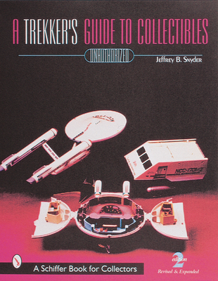 A Trekker's Guide to Collectibles with Prices - Snyder, Jeffrey B