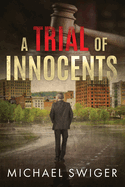 A Trial of Innocents