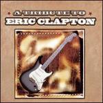 A Tribute to Eric Clapton [2004]