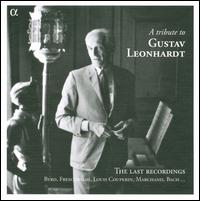 A Tribute to Gustav Leonhardt: The Last Recordings - Caf Zimmermann; Gustav Leonhardt (organ); Gustav Leonhardt (harpsichord); Markus Schafer (tenor); Monika Frimmer (soprano);...