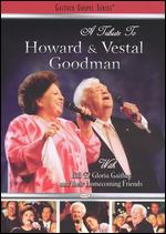 A Tribute to Howard and Vestal Goodman with Bill & Gloria Gaither and Their Homecoming Friends - 