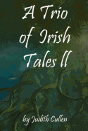 A Trio of Irish Tales II