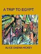 A Trip to Egypt: Egypt