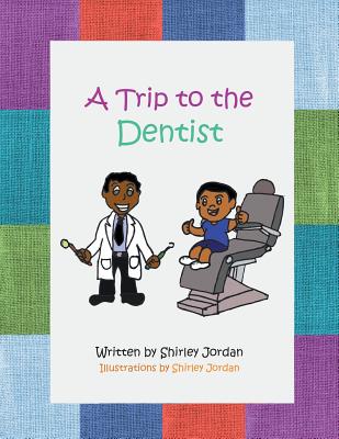 A Trip to the Dentist - Jordan, Shirley