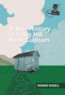 A True History of a Big Hill Near Cudham