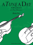 A Tune a Day for Cello Book 1: Book 1