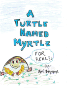 A Turtle Named Myrtle (for Real?!)