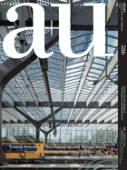 A+u 19:07, 586: Transit Oriented Development and Management