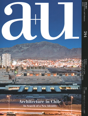 A+u 20:03, 594: Architecture in Chile - In Search of a New Identity - A+u Publishing