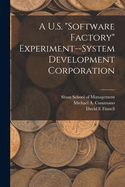 A U.S. "software Factory" Experiment--System Development Corporation