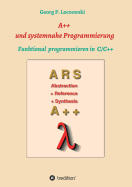 A++ und systemnahe Programmiersprachen: Funktional programmieren in C/C++