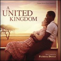 A United Kingdom [Original Motion Picture Soundtrack] - Patrick Doyle