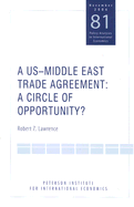 A us-middle east trade agreement: A Circle of Opportunity?