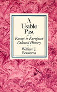A Usable Past: Essays in European Cultural History